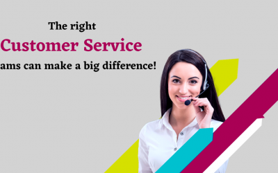 How the Right Customer Service Teams can make a difference?