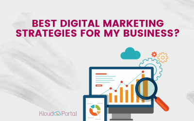 Best Digital Marketing Strategies for my Business?