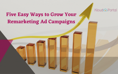 Five Easy Ways to Grow your Remarketing Ad Campaigns