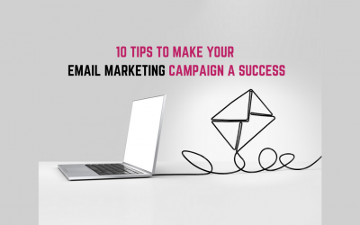 10 tips to make your Email marketing campaign a success