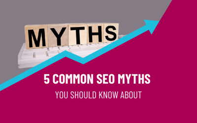 5 common SEO myths you should know about