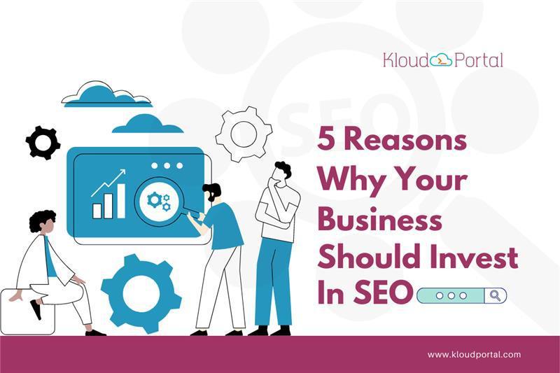 SEO Is vital for Digital Marketing. Here are the Top 5 reasons 