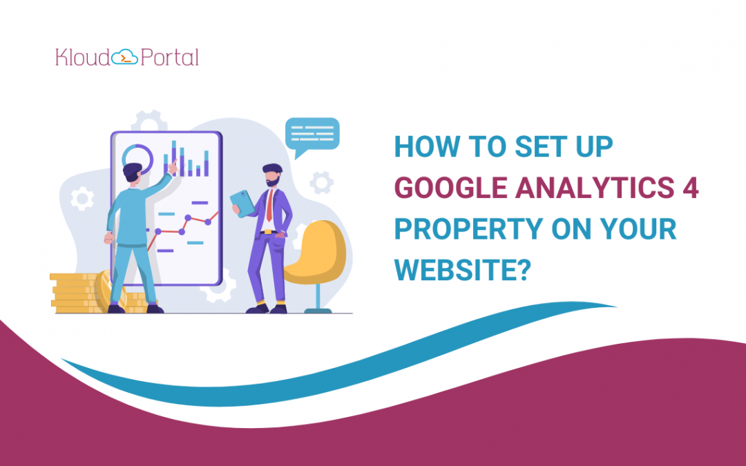 How to Set up Google Analytics 4 Property on Your Website 