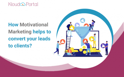 How Motivational Marketing Helps To Convert Your Leads To Clients