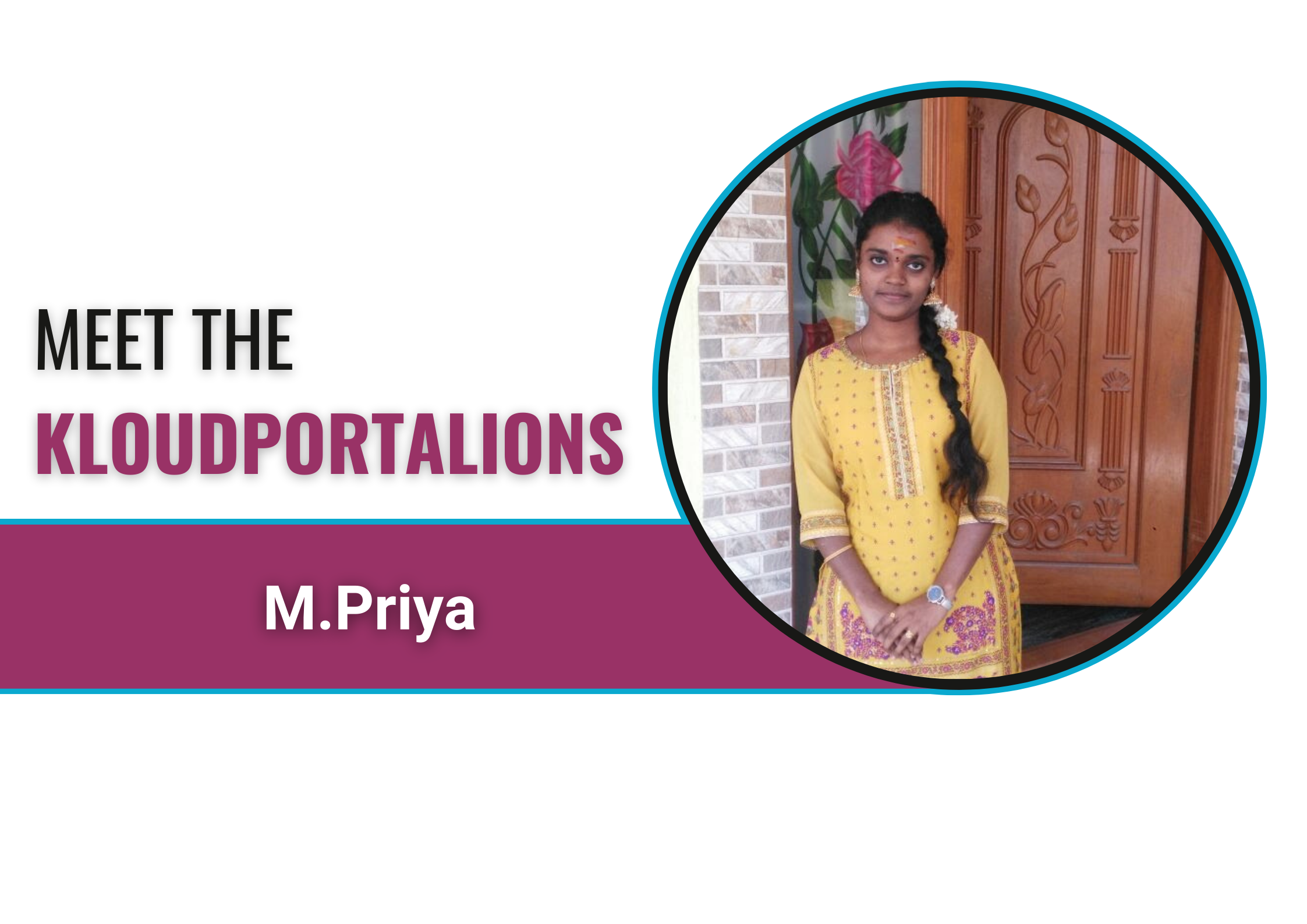 Meet The KloudportaLIONs -M Priya